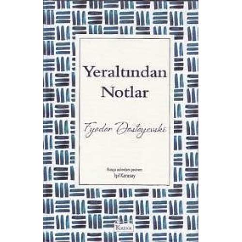 Yeraltından Notlar (Bez Ciltli) (4022) Yeraltından Notlar (Bez Ciltli) (4022)