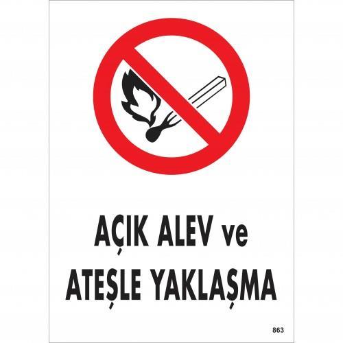 Açık Alev Ve Ateşle Yaklaşma Uyarı Levhası 25x35 KOD:863 Açık Alev Ve Ateşle Yaklaşma Uyarı Levhası 25x35 KOD:863