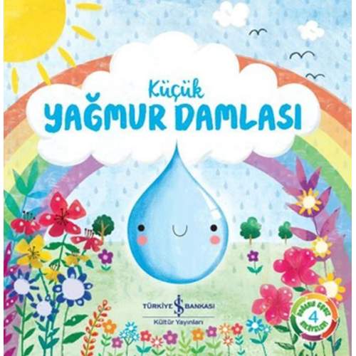 Küçük Yağmur Damlası - Doğanın Eşsiz Hikayeleri 4 (4022) Küçük Yağmur Damlası - Doğanın Eşsiz Hikayeleri 4 (4022)
