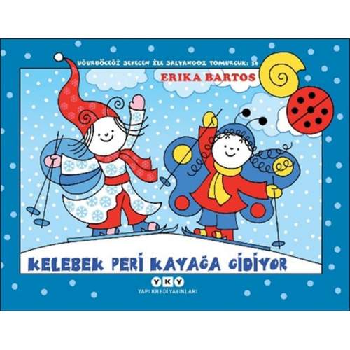 Uğurböceği Sevecen İle Salyangoz Tomurcuk 36 - Kelebek Peri Kayağa Gidiyor (4022) Uğurböceği Sevecen İle Salyangoz Tomurcuk 36 - Kelebek Peri Kayağa Gidiyor (4022)